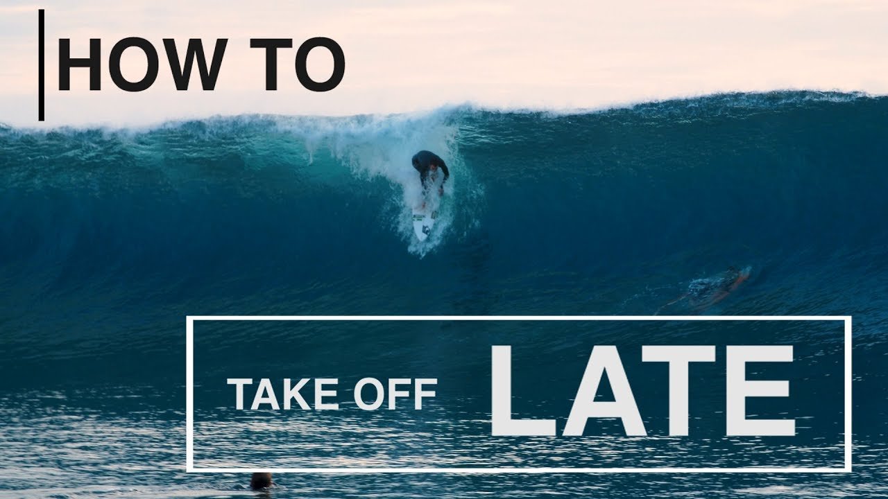 HOW TO Take Off LATE with Pro Surfer BRETT BARLEY tutorial