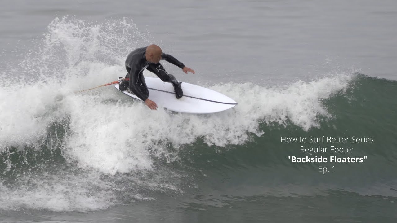 How to Surf Better Series Regular Footer Backside Floaters Ep 1 tutorial by Noel Salas