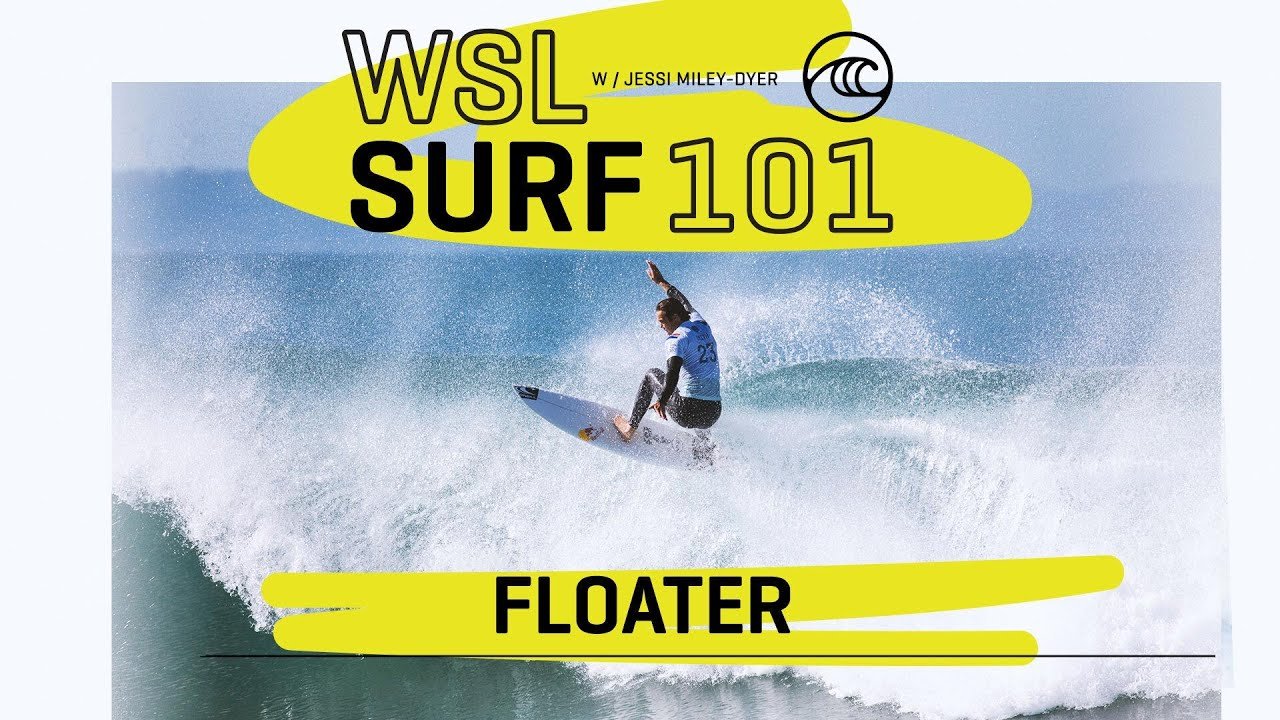 WSL Surf 101 tutorial on the floater maneuver featuring pro surfers and judging criteria